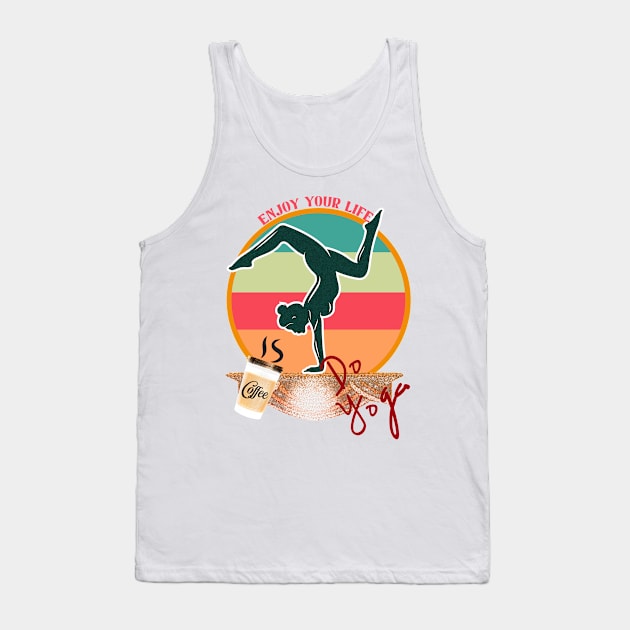 enjoy your life Tank Top by siano